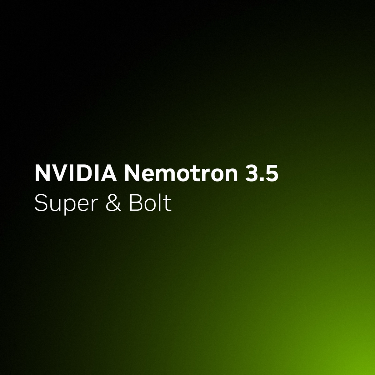 NVIDIA Releases Nemotron 3.5 Super VL and Nemotron 3.5 Bolt 74B A9B