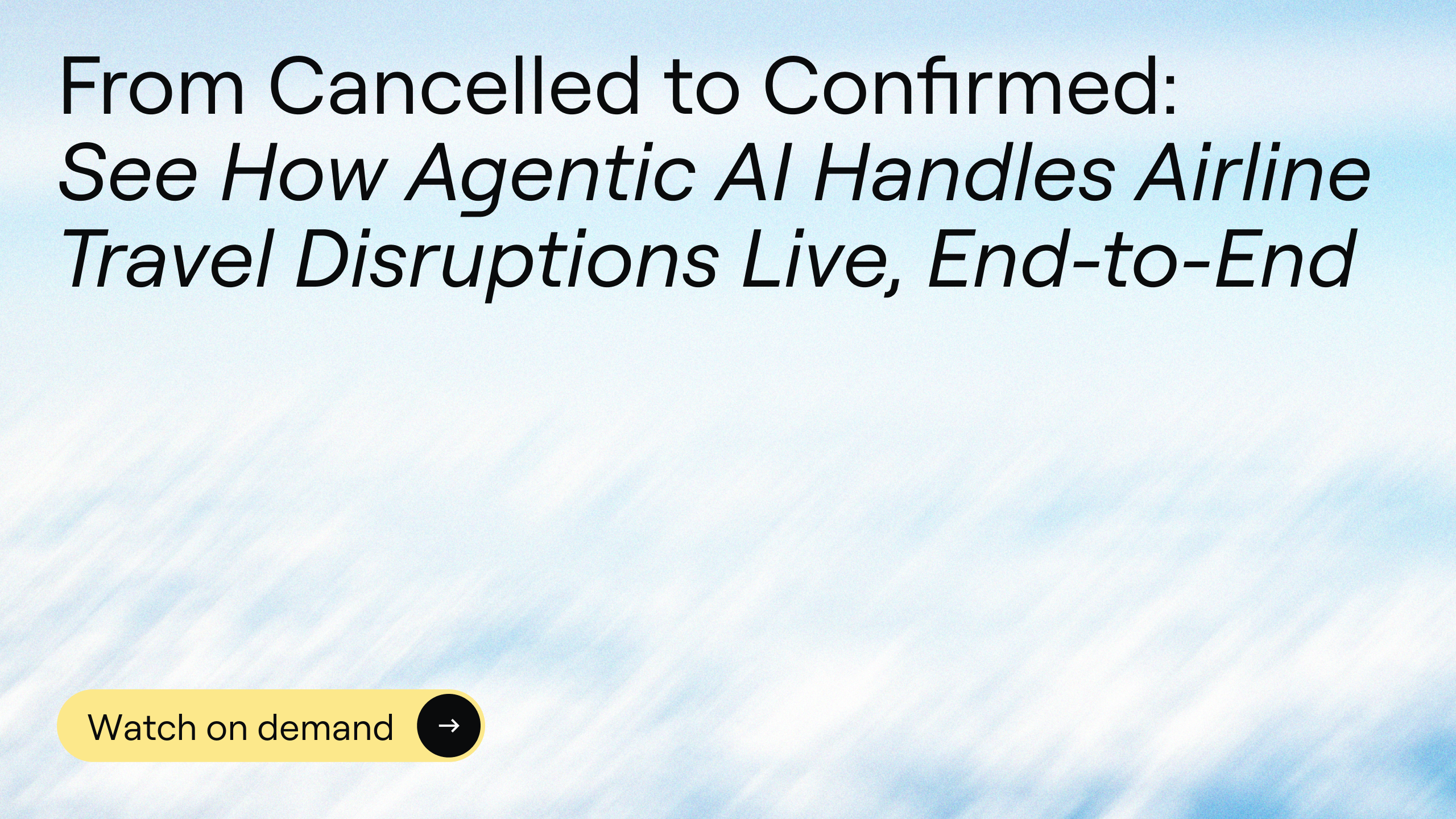 From cancelled to confirmed: how agentic AI resolves airline disruptions end to end