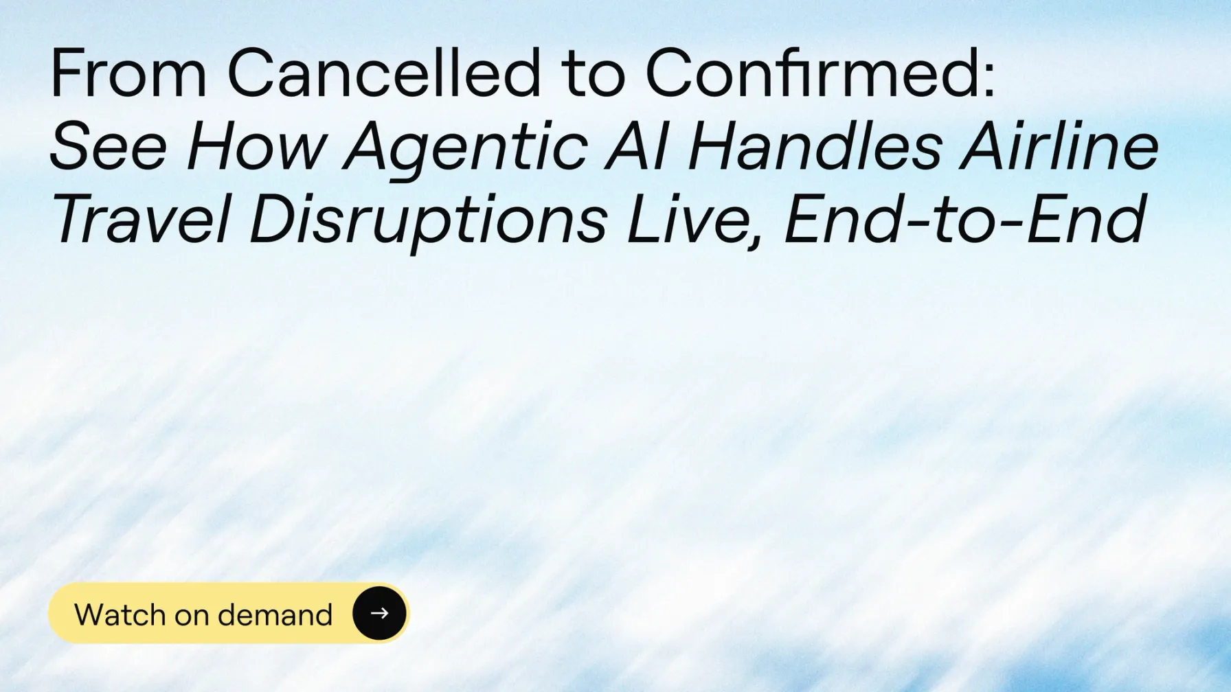 From cancelled to confirmed: how agentic AI resolves airline disruptions end to end