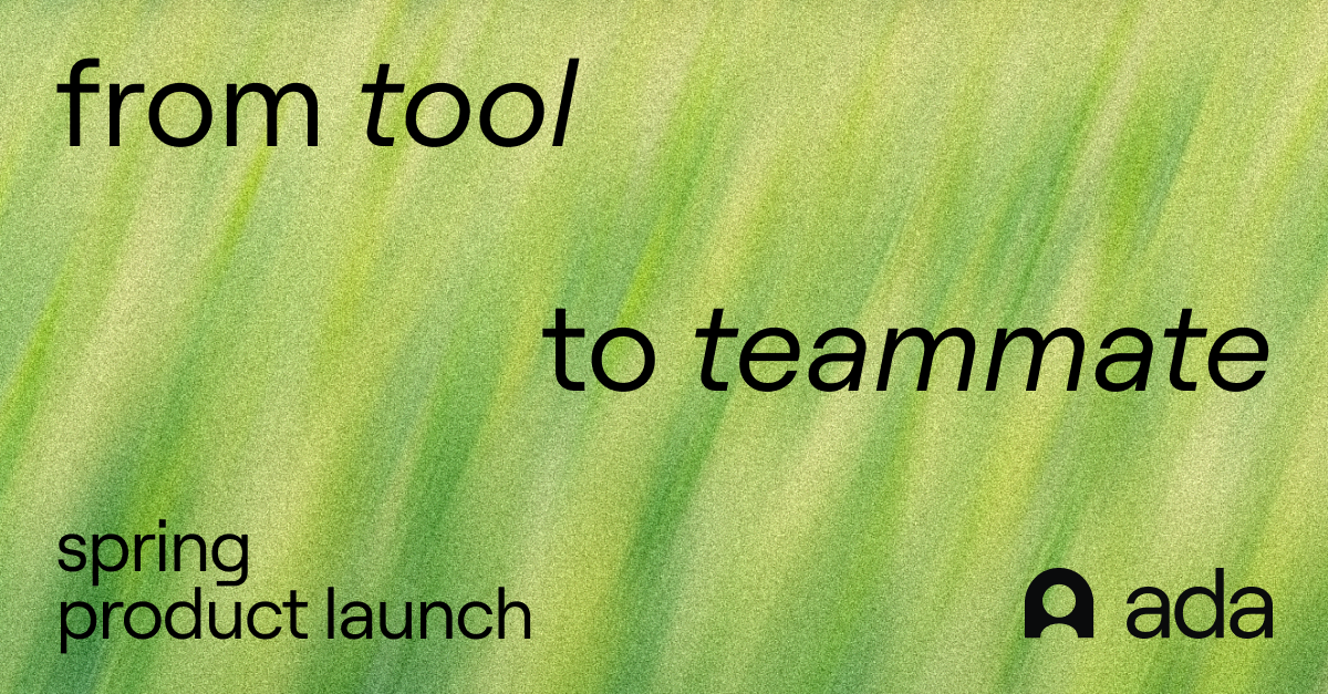 Spring product launch 2025: From tool to teammate