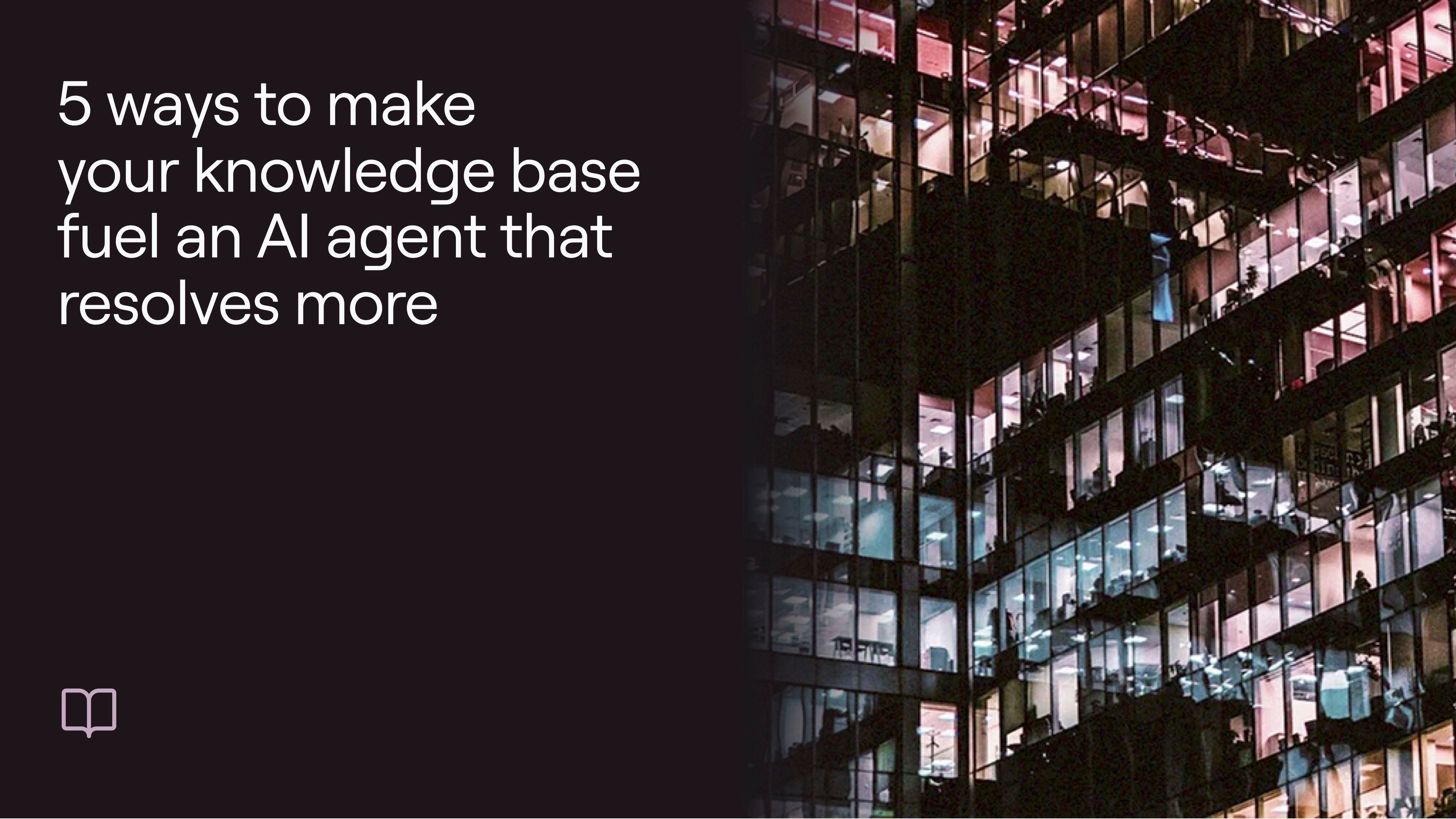 How to train an AI agent on your knowledge base