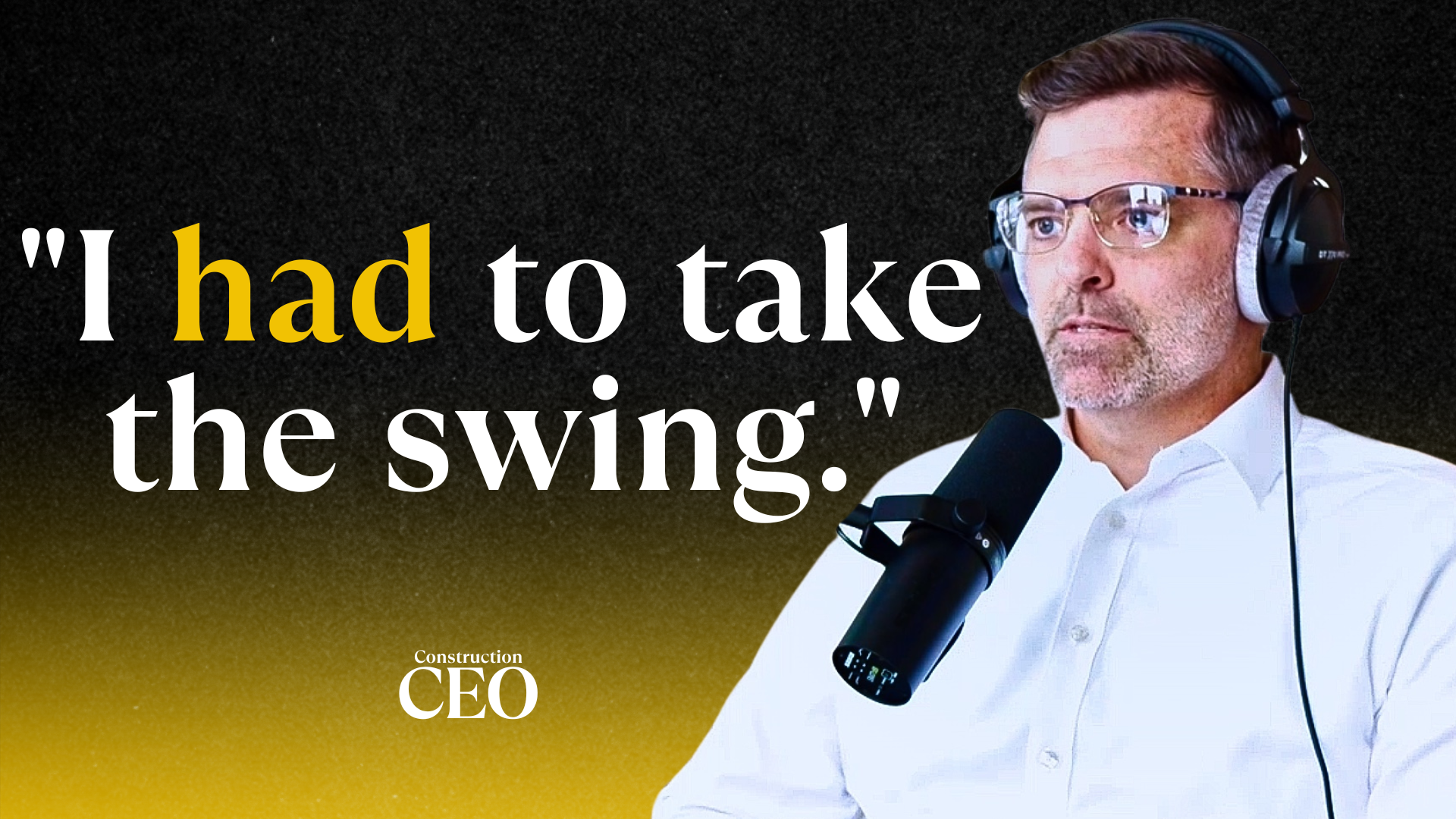 Why I Left a $10 Billion Construction Company