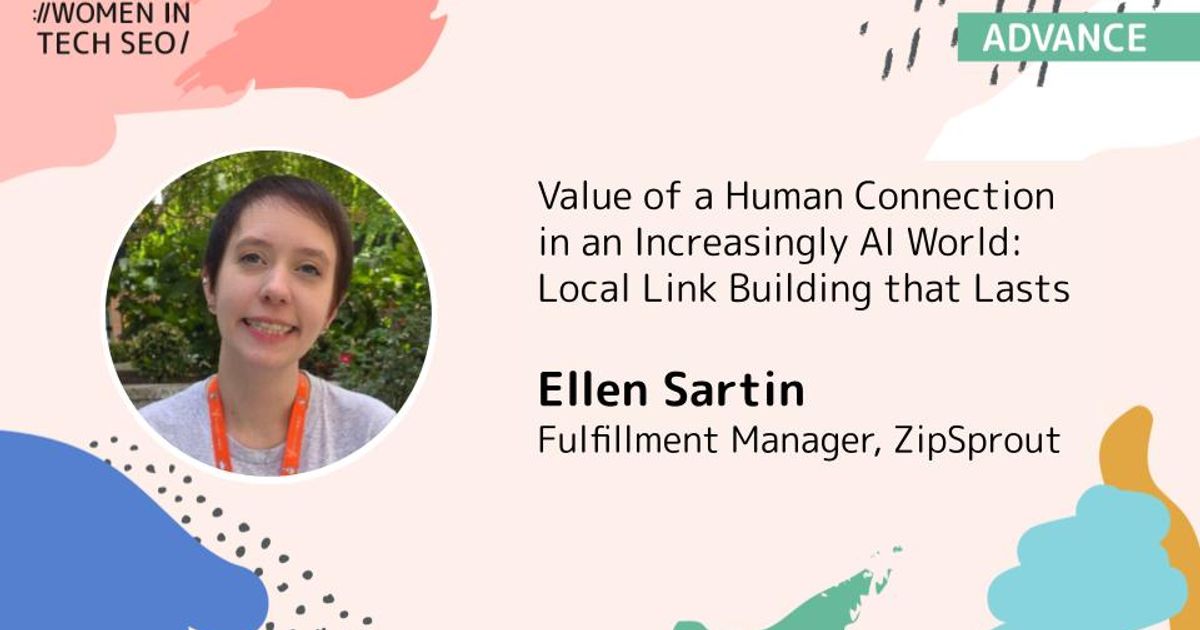 The Value of a Human Connection in an Increasingly AI World: Local Link Building that Lasts | Women in Tech SEO