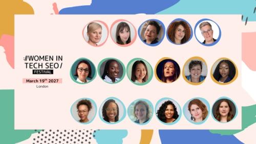 Women in Tech SEO Festival London 2027 graphic featuring headshots of 17 speakers, with the event date March 19, 2027, and WTSFest branding.