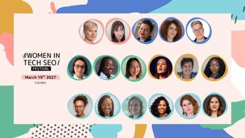 Women in Tech SEO Festival London 2027 graphic featuring headshots of 17 speakers, with the event date March 19, 2027, and WTSFest branding.