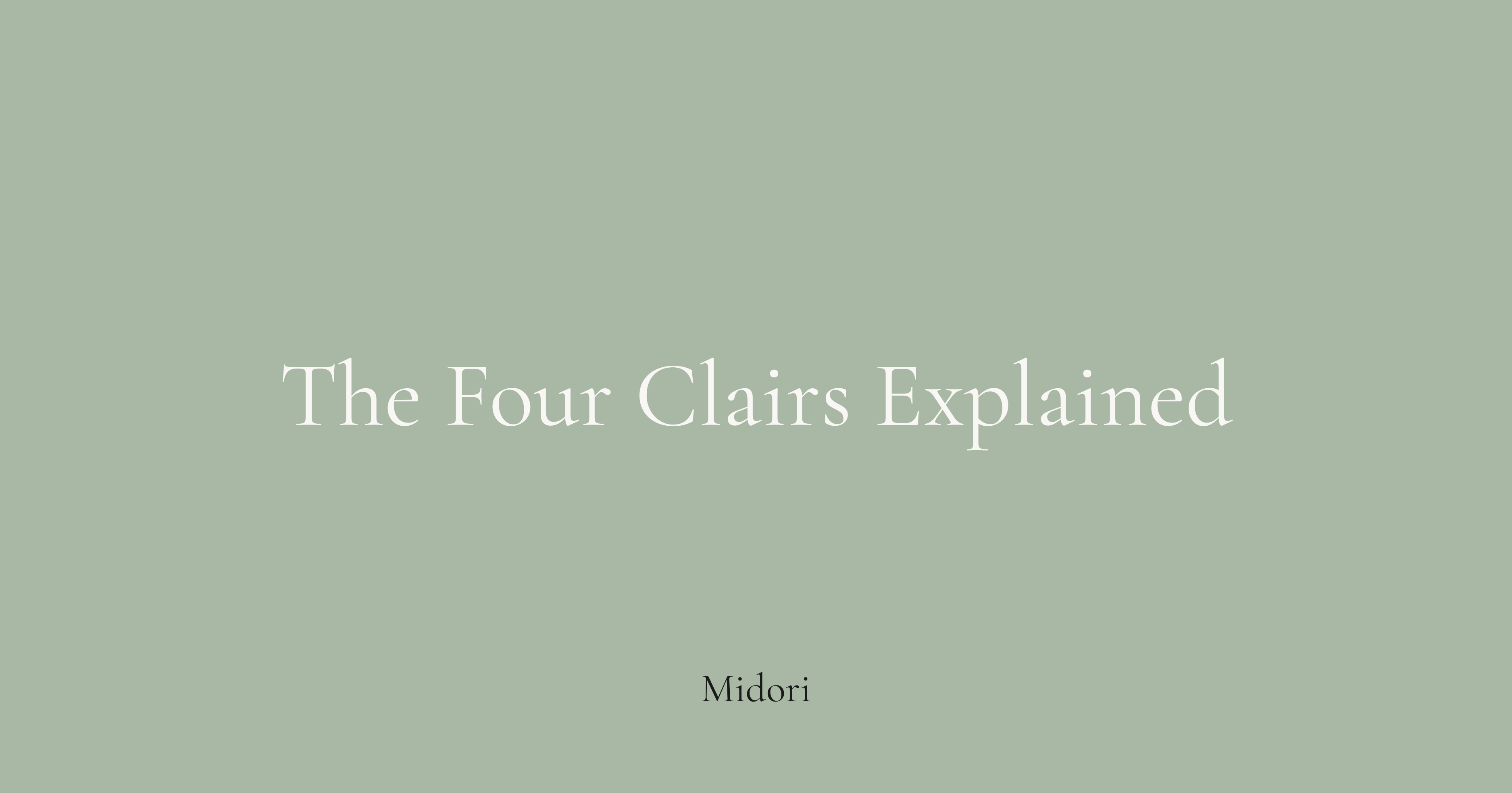 The four clairs explained: clairvoyance, clairsentience, clairaudience, claircognizance