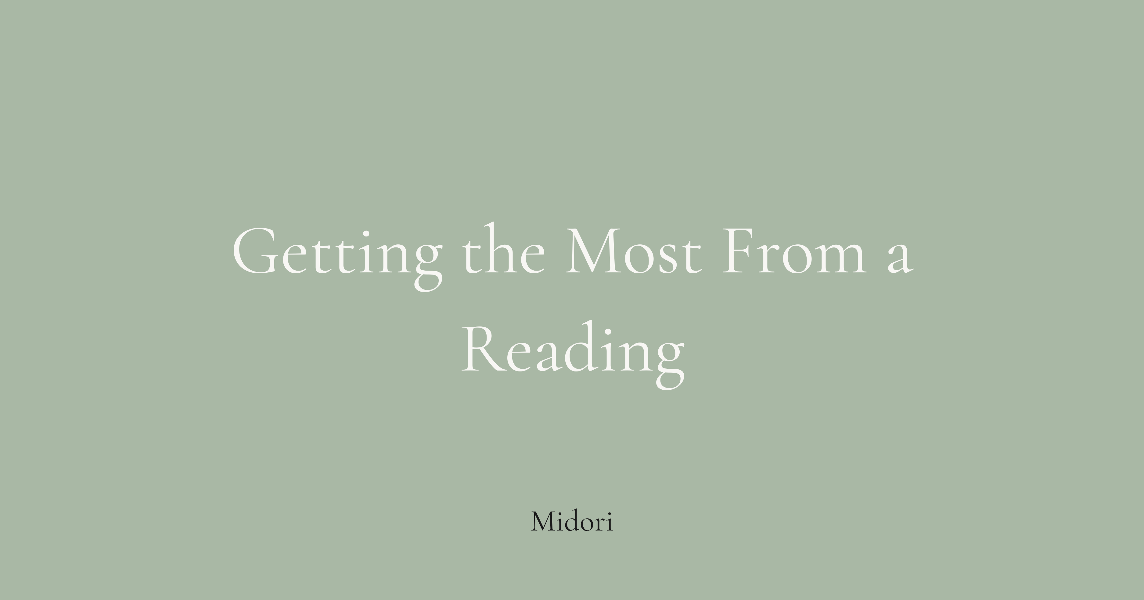 How to get the most out of a psychic or medium reading