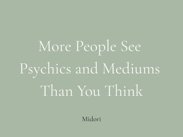 How common is it to see a psychic or medium
