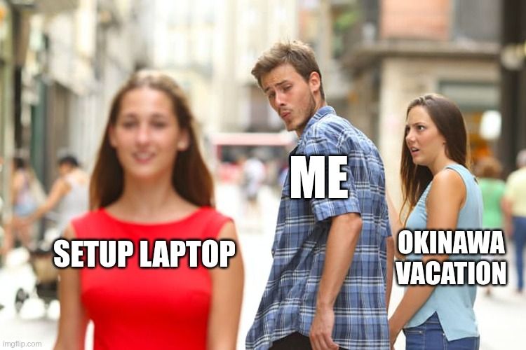 Image showing the priorities between vacation and setting up the new laptop