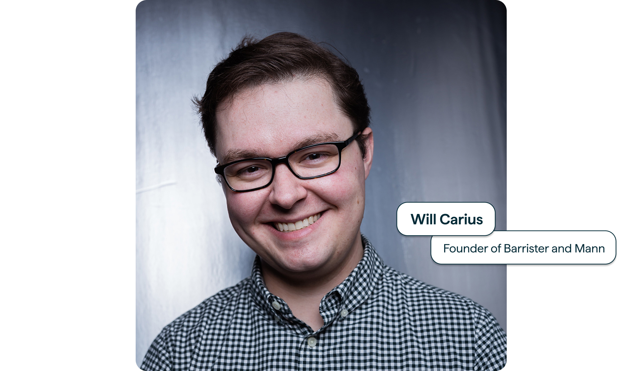Meet Will Carius, Founder of Barrister and Mann