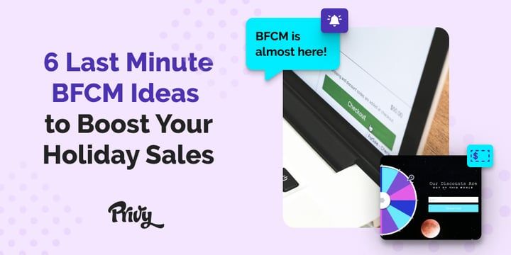 6-last-minute-bfcm-ideas