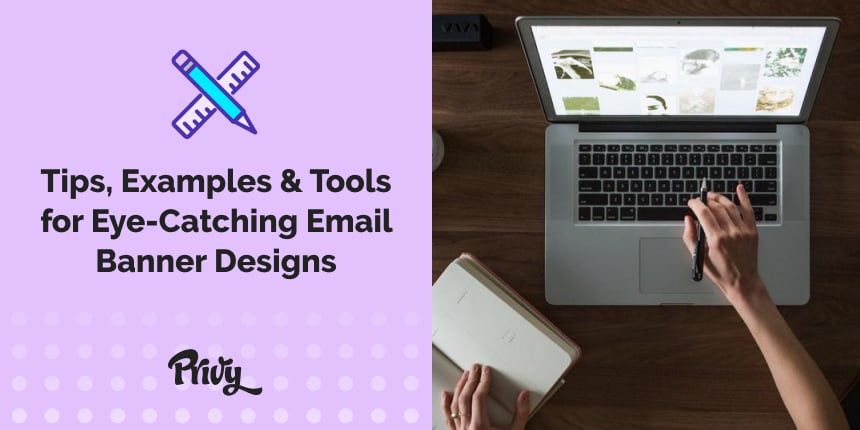 Email Banner Design 101: Tips, Tools & Examples to Learn From