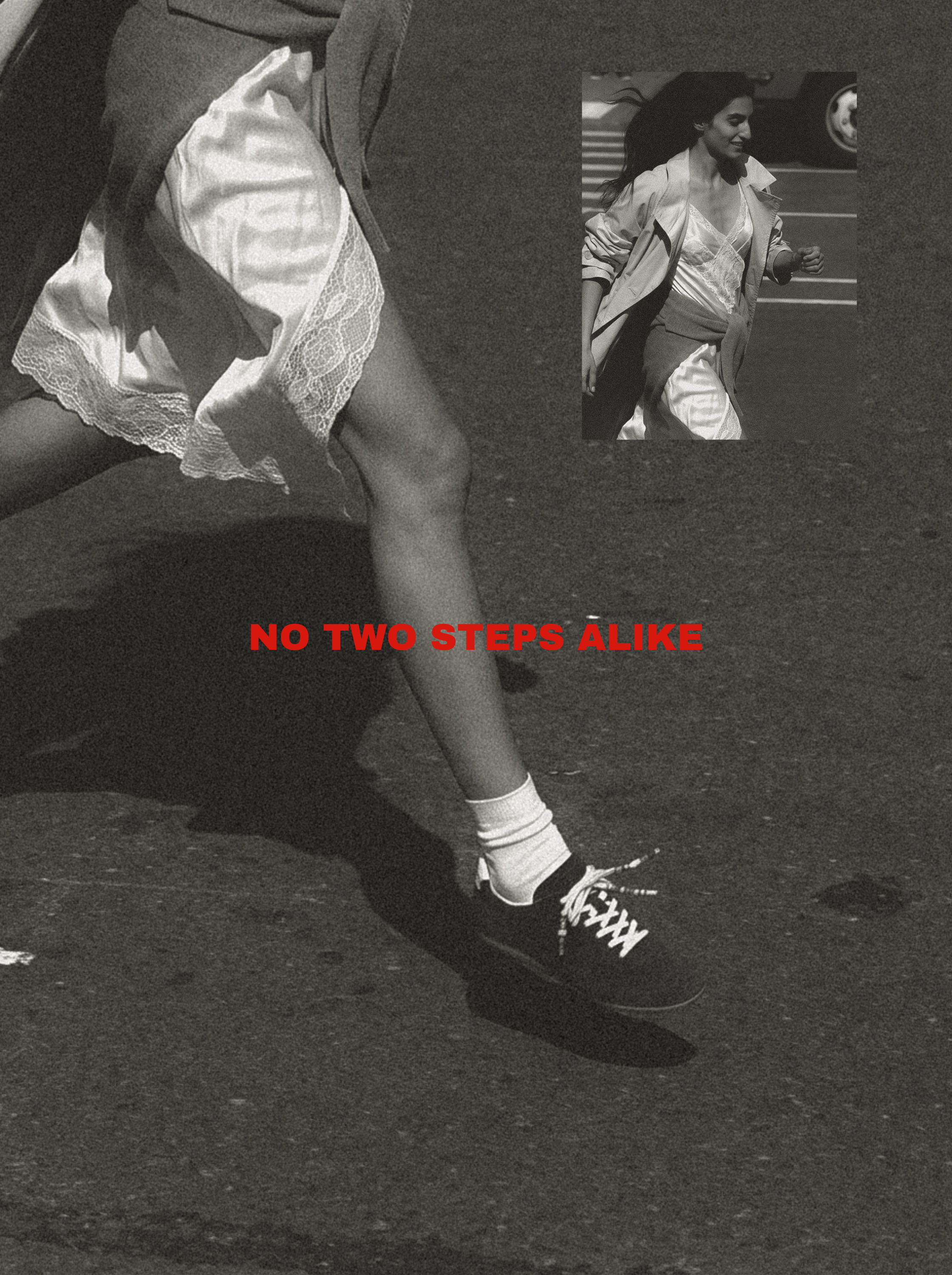 No two steps alike