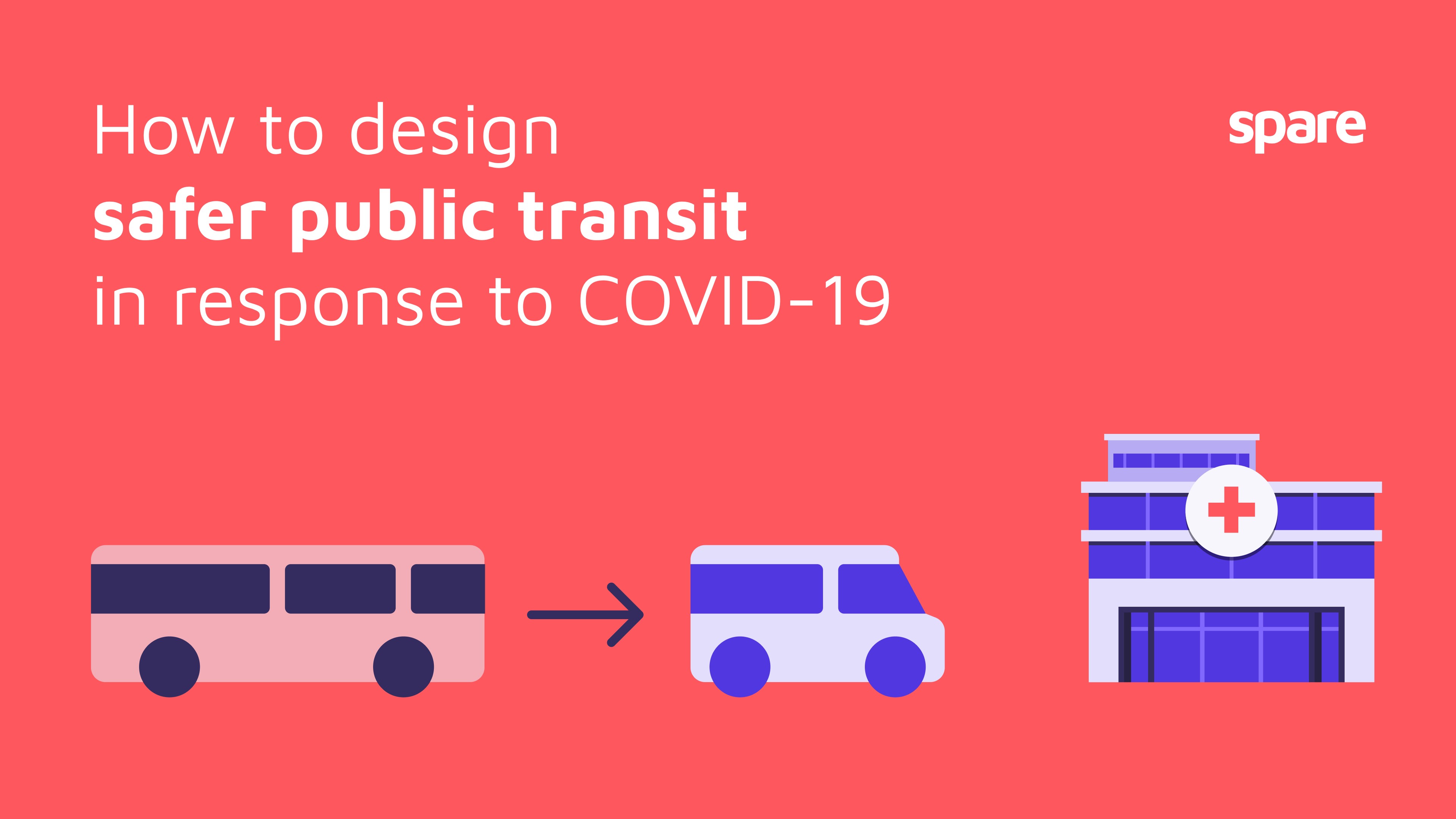 How to design safer public transit in response to COVID-19