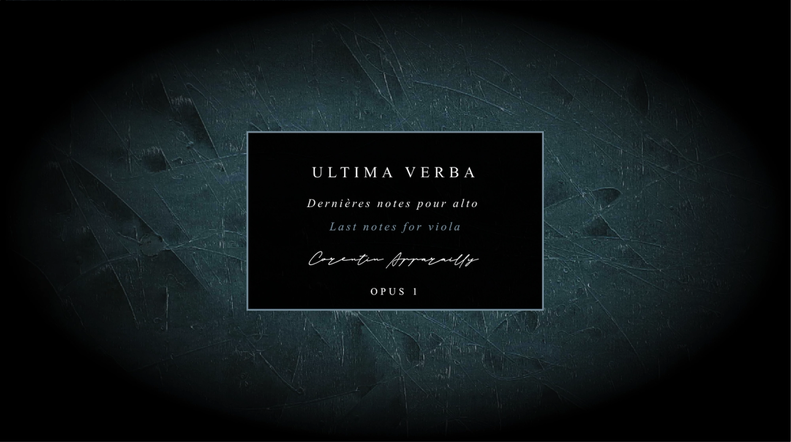 Ultima Verba by Corentin Apparailly: a farewell for solo viola