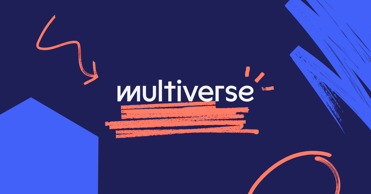 Multiverse | Changing the future of work