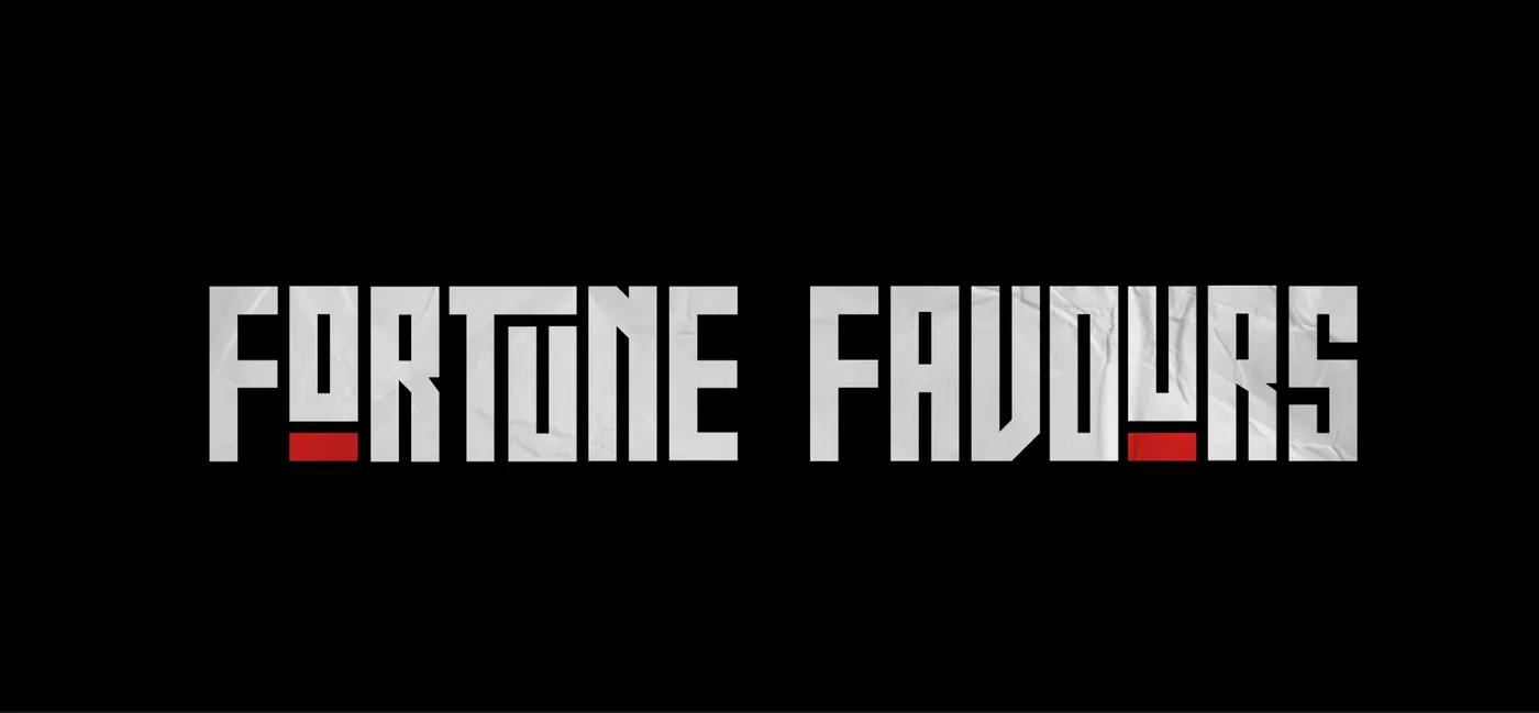 Fortune Favours — 12
