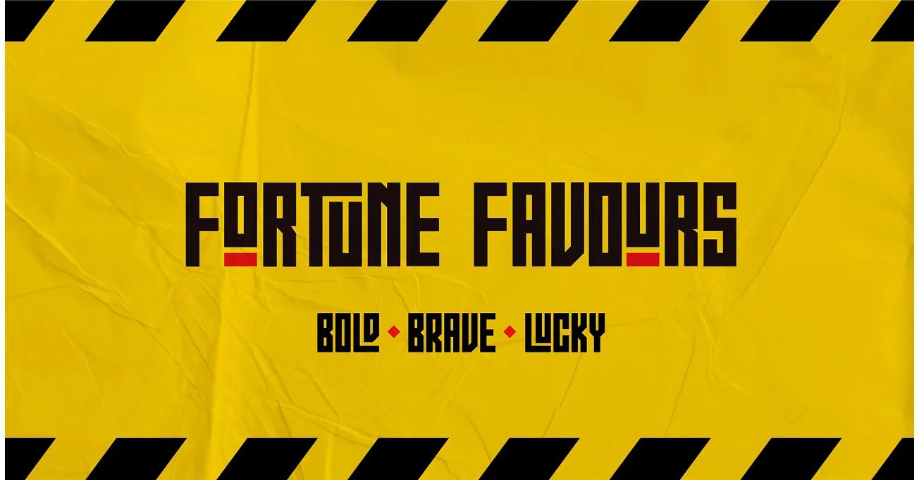 Fortune Favours