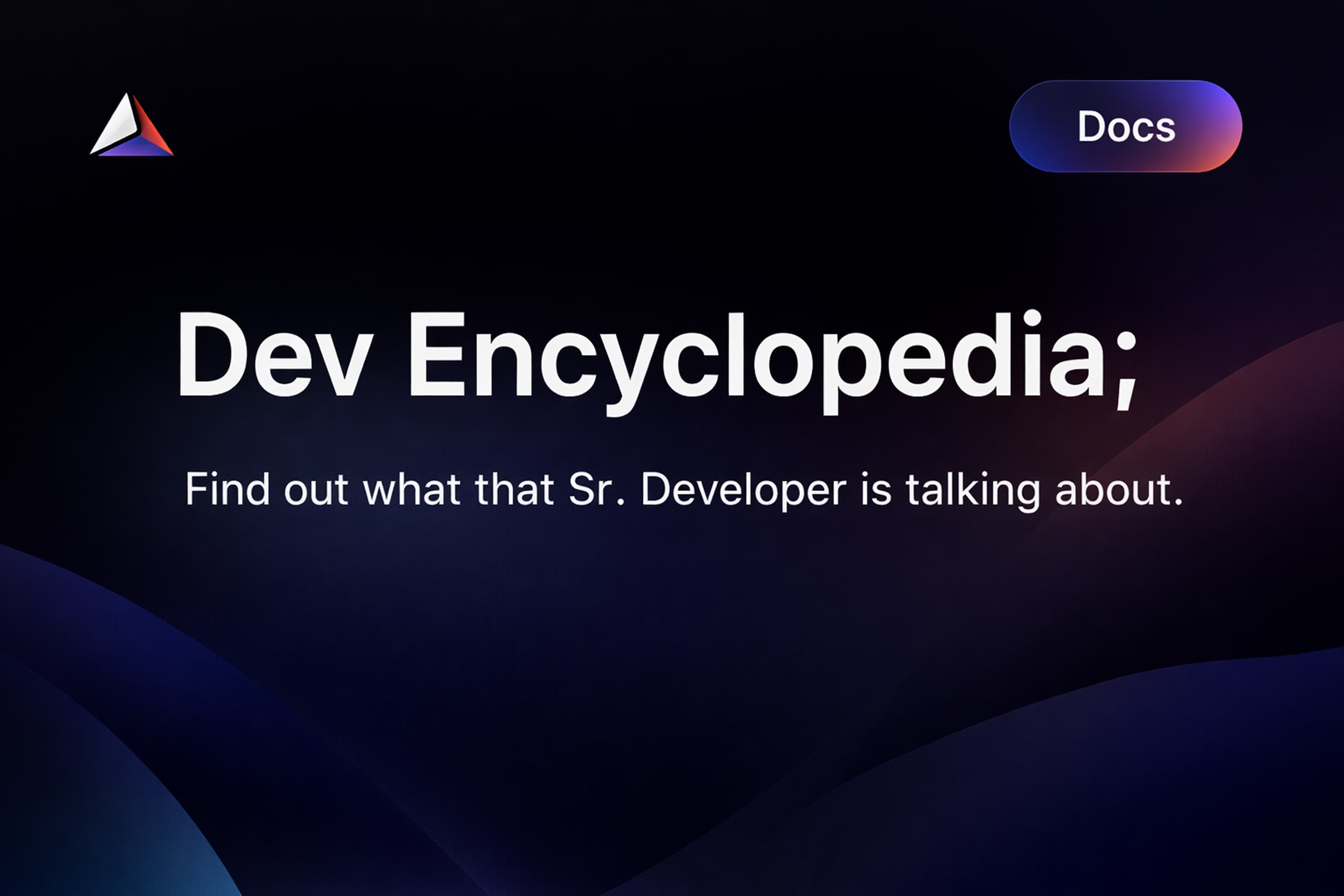 DevPedia - your translator from senior-speak to human language