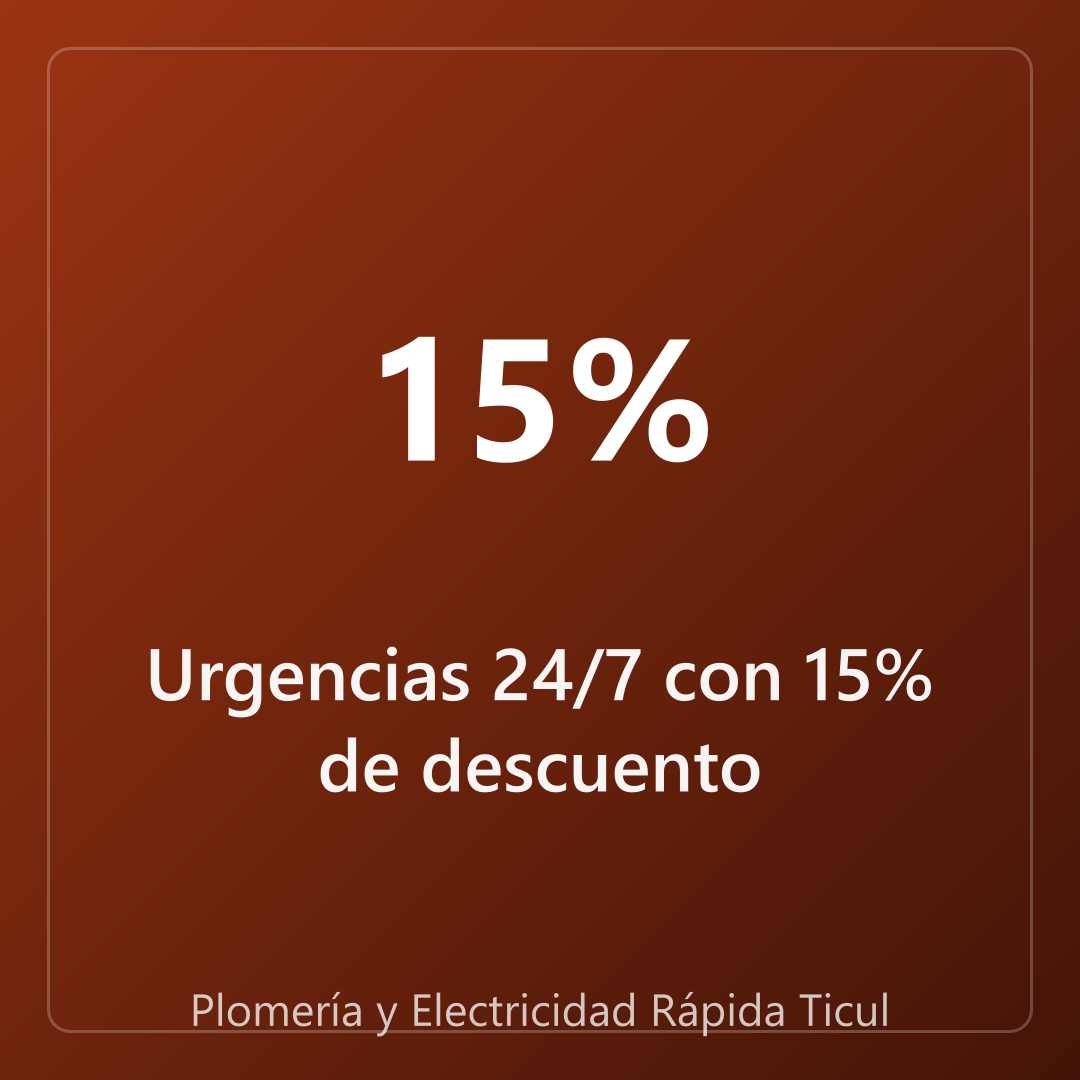 Urgencias 24/7 con 15% de descuento — Plomería y Electricidad Rápida Ticul