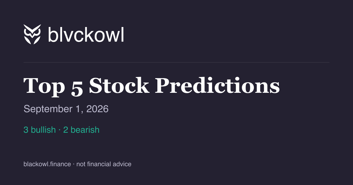 Top 5 stock predictions for September 1, 2026