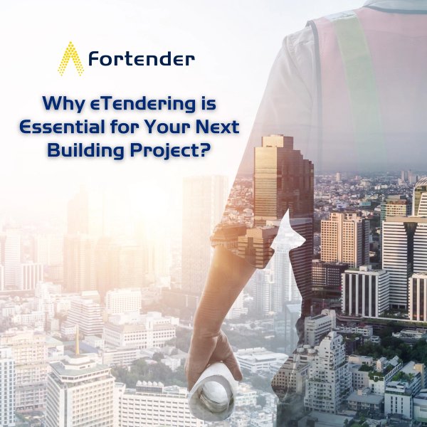 Boost Efficiency and Cut Costs: Why eTendering is Essential for Your Next Building Project