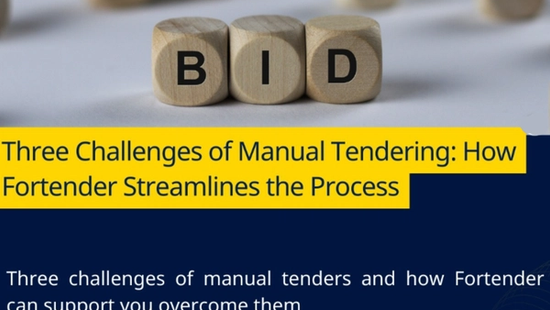 Three Challenges of Manual Tendering: How Fortender.com Streamlines the Process