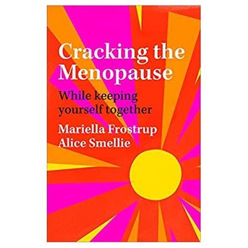 Cracking the Menopause: While Keeping Yourself Together Book Cover