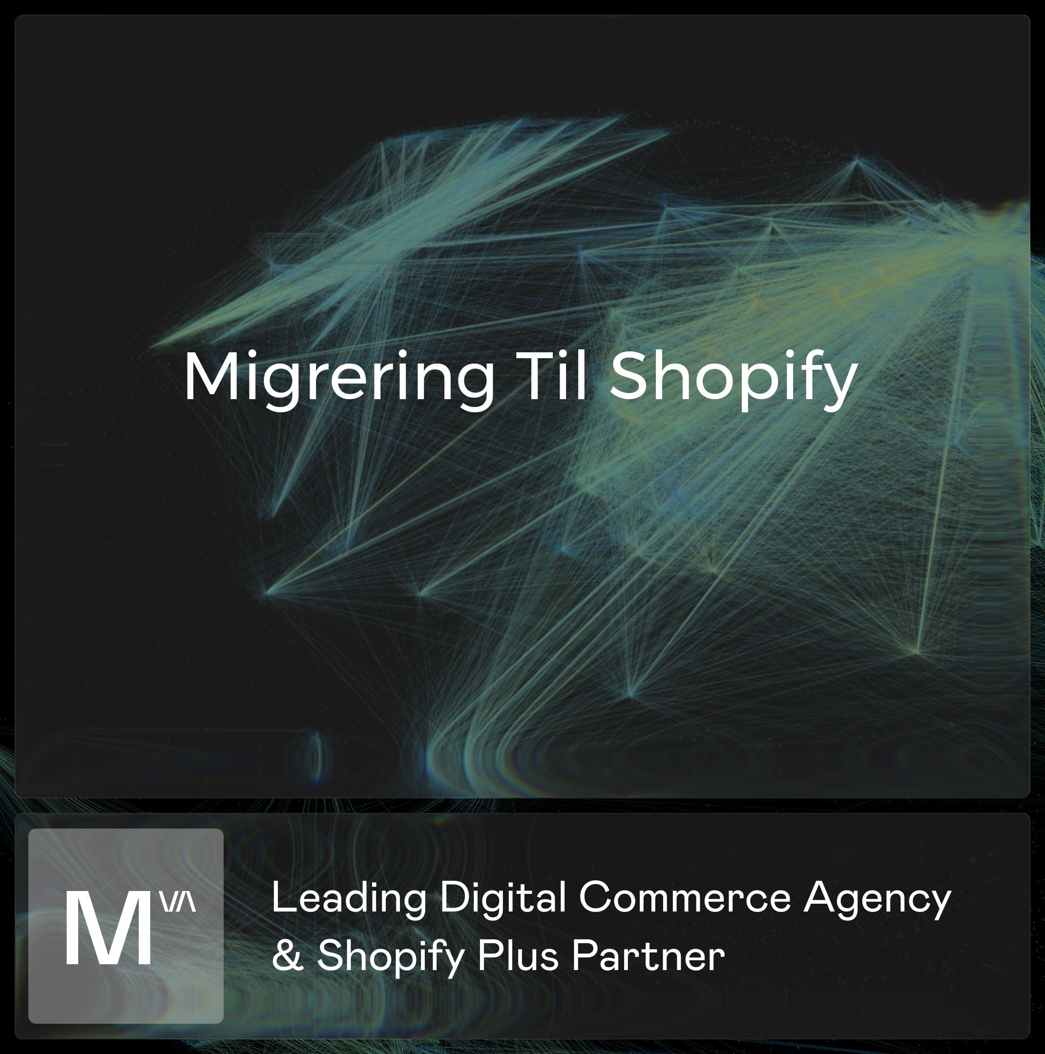 Migrering til Shopify hos Mercive