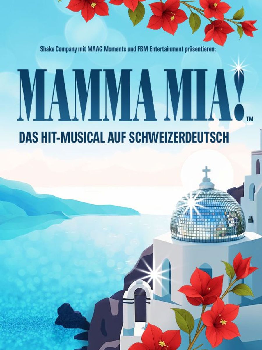 Mamma Mia! – Musical im MAAG Halle Zürich, Zürich
