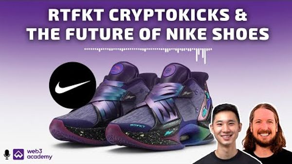 RTFKT Cryptokicks & The Future of Nike Shoes with TPan