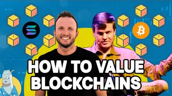 How To Value Blockchains + Investment Frameworks w/ Michael Nadeau