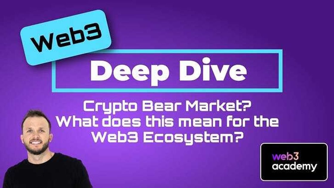 Crypto Bear Market? What does this mean for the Web3 Ecosystem?