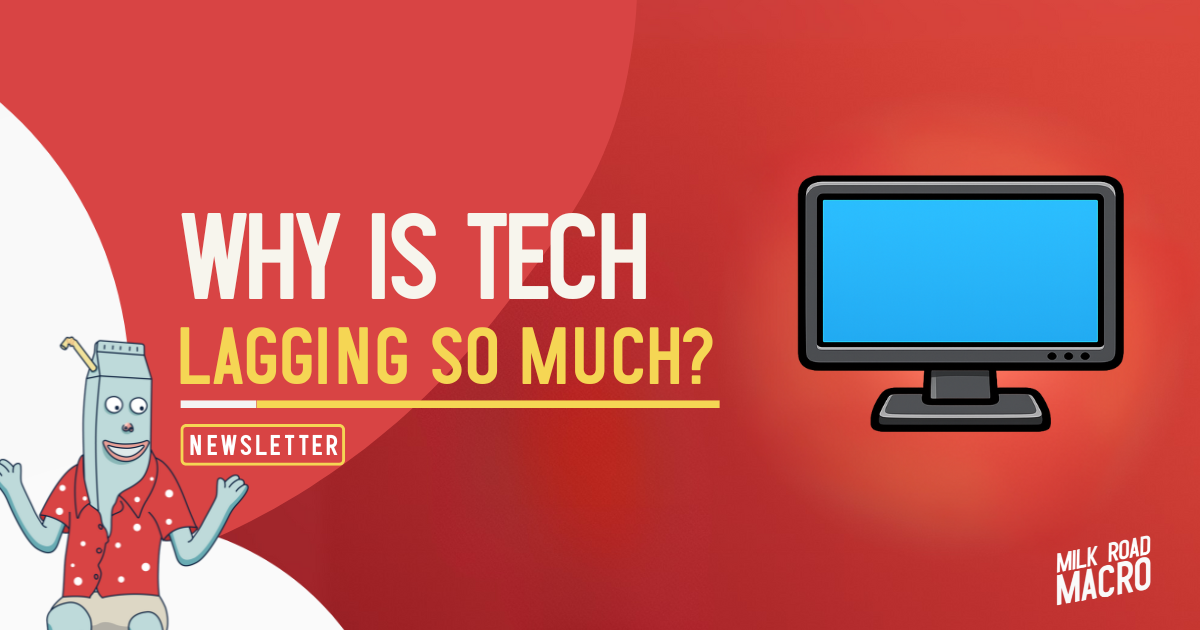 🥛 Why is tech lagging so much? 🖥️