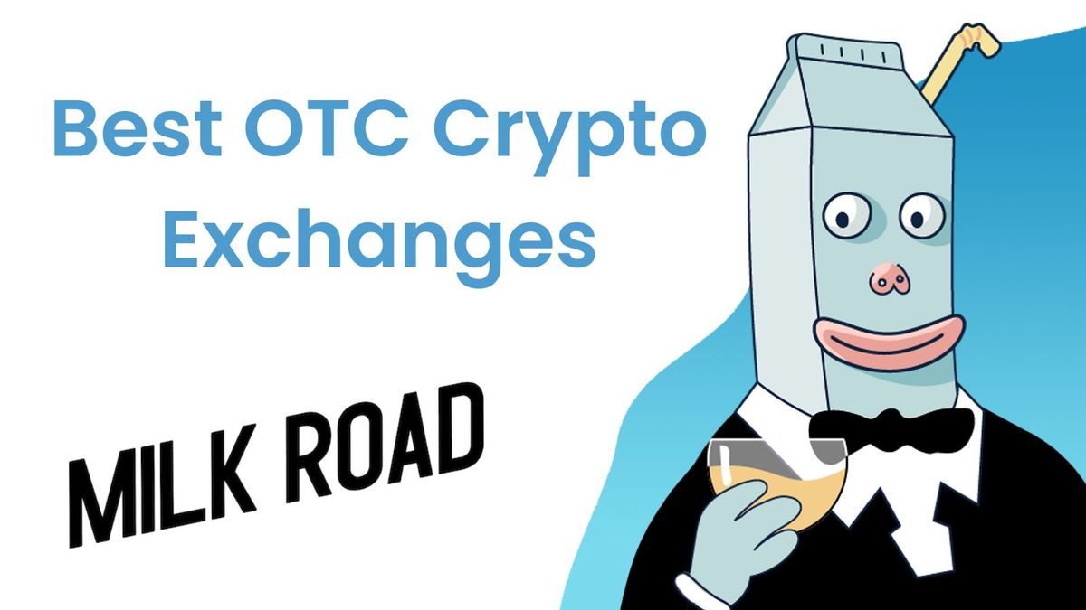 5 Best OTC Crypto Exchanges & Brokers for August 2025