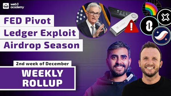 Fed Pivot 🚀 | Ledger Exploit | Airdrop Season Caution | L2 Mania | Coinbase Shipping | Trump NFT