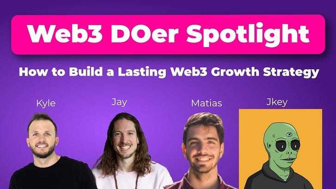 How to Build a Lasting Web3 Growth Strategy | Expert Panel