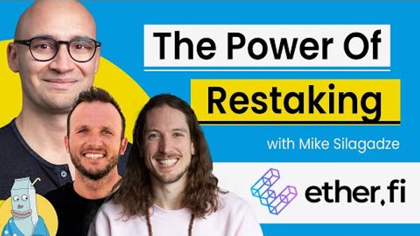 Why Restaking is The Biggest Opportunity in Crypto | Mike Silagadze @ Ether.Fi