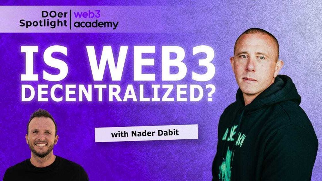 Is Web3 Decentralized And Censorship Resistant? | Nader @ Developer DAO
