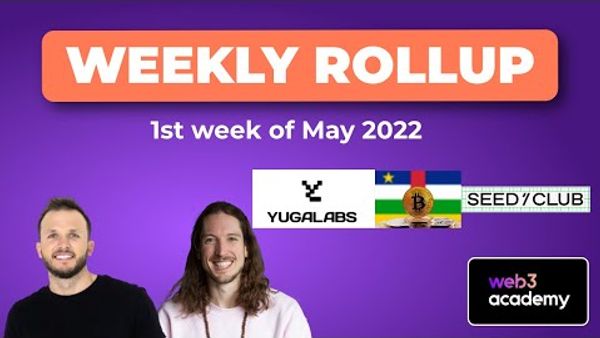 Web3 Fails | Great Migration to Layer 2's | Bitcoin As Legal Tender | DAO Of The Month!