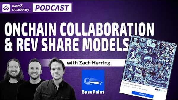 How Artists Collaborate Onchain & Share Revenue | Zach Herring @ BasePaint