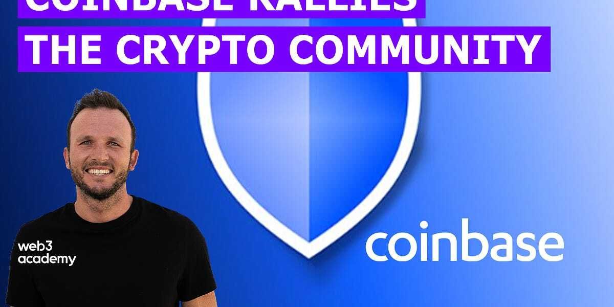 Shields Up! Coinbase Rallies the Crypto Community