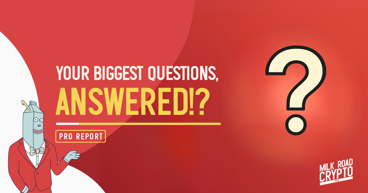 🥛 Your biggest questions, answered ️