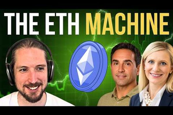 The Most Bullish Ethereum Thesis You Haven’t Heard (Yet) w/ The Ether Machine