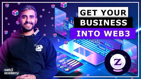 How to Take your Business to the Next Level with Web3 | Zeneca @ Zen Academy