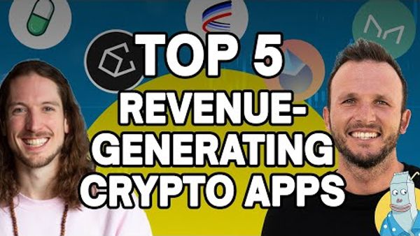 Top 5 Revenue-Generating Crypto Apps & Why This Matters For Your Investments w/ Kyle Reidhead
