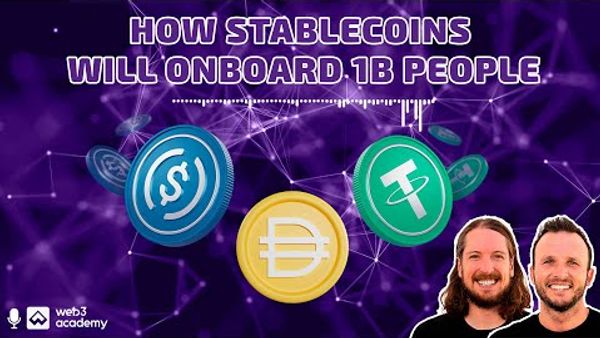 HOT TAKES: How Stablecoins Will Take Us to 1B People Onchain