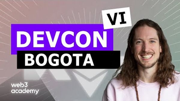 Devcon VI Bogota | Top 10 Takaways from Devcon
