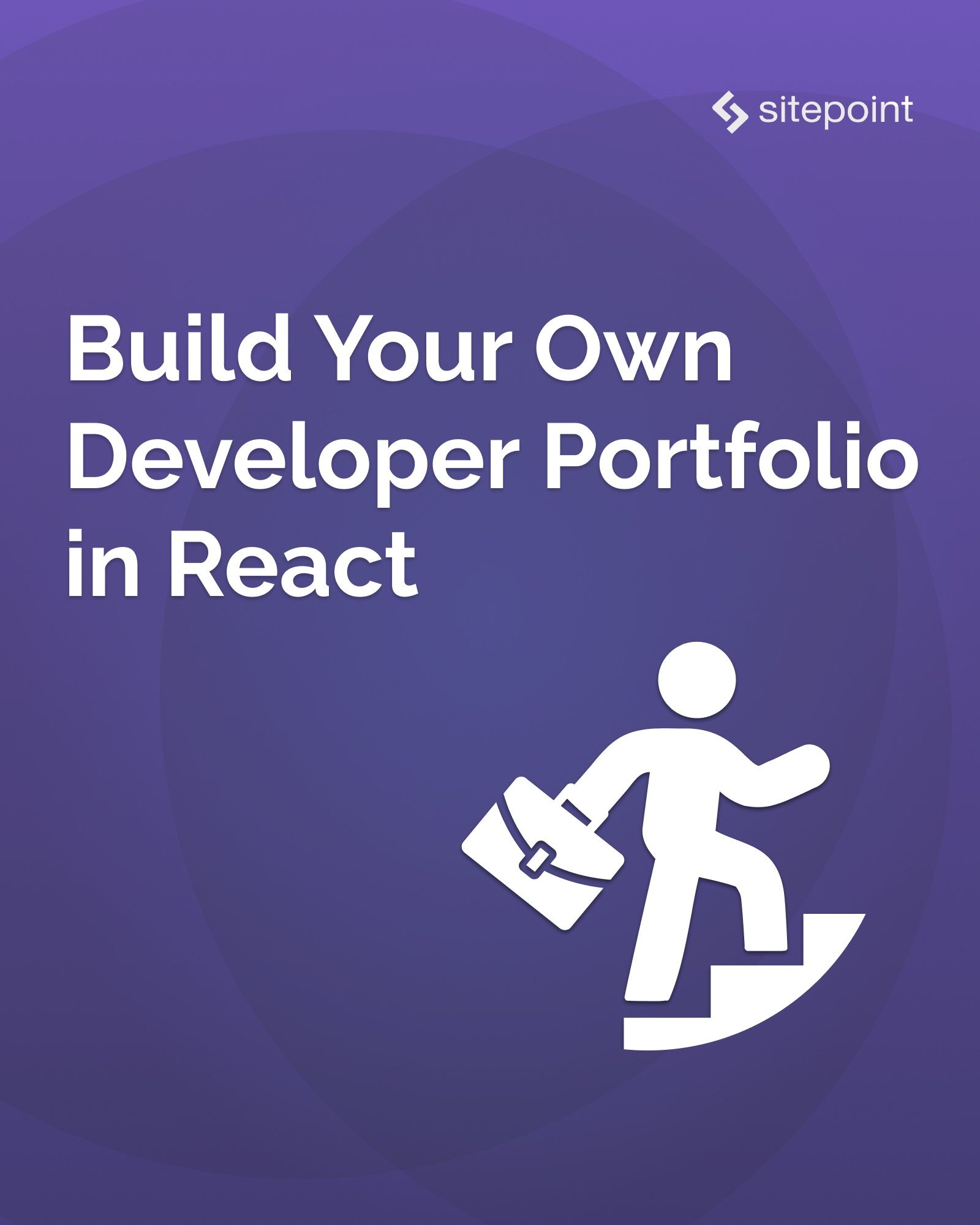 Build Your Own Developer Portfolio In React - SitePoint Premium