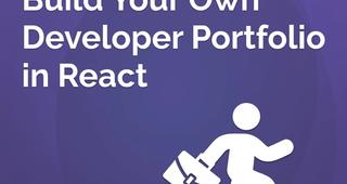 Build Your Own Developer Portfolio in React - SitePoint Premium